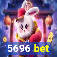 5696 bet